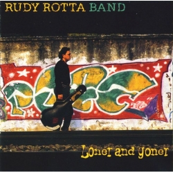 Rudy Rotta Band - Loner and Goner